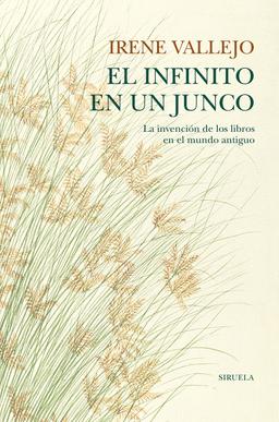 Portada de "El infinito en un junco: La invención de los libros en el mundo antiguo"