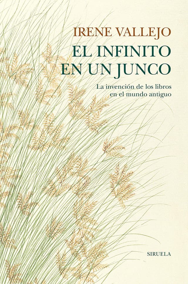 Portada de "El infinito en un junco: La invención de los libros en el mundo antiguo"