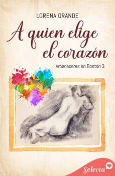 Portada de "A quien elige el corazón"