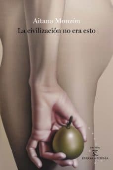 Portada de "La civilización no era esto"
