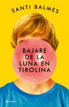 Portada de "Bajaré de la luna en tirolina"