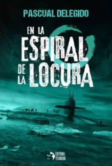 Portada de "En la espiral de la locura"