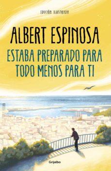 Portada de "Estaba preparado para todo menos para ti"