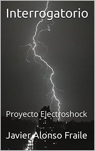 Portada de "Interrogatorio: Proyecto Electroshock"