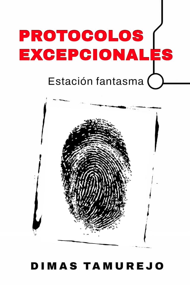 Portada de "Protocolos exceptionales: Estación Fantasma"
