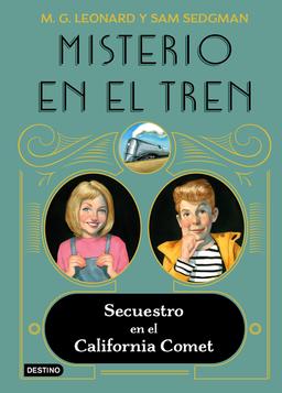 Portada de "Secuestro en el California Comet"