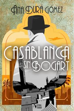 Portada de "Casablanca sin Bogart"