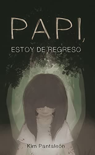 Portada de "Papi, estoy de regreso"
