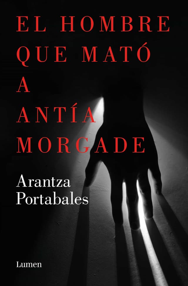 Portada de "El hombre que mató a Antía Morgade"