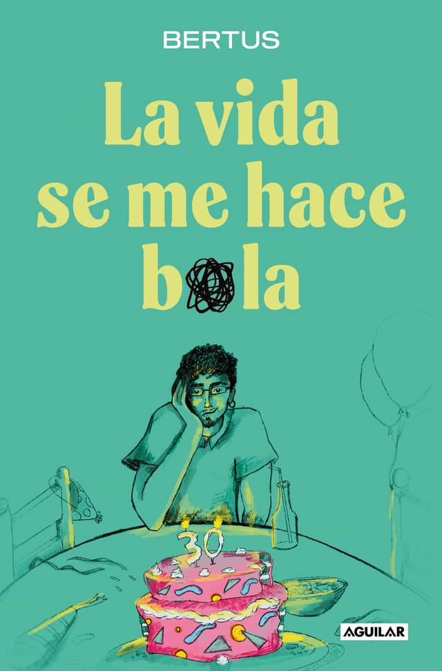 Portada de "La vida se me hace bola"