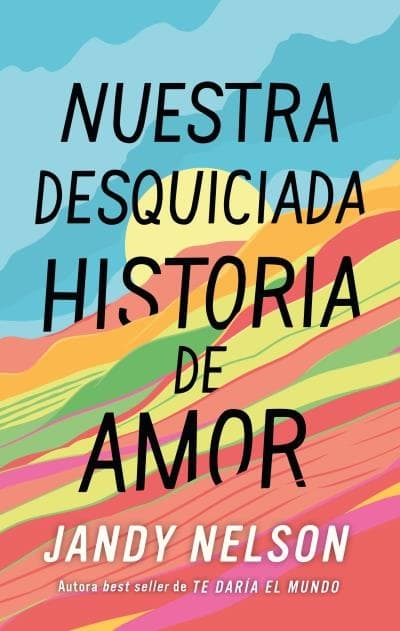 Portada de "Nuestra desquiciada historia de amor"