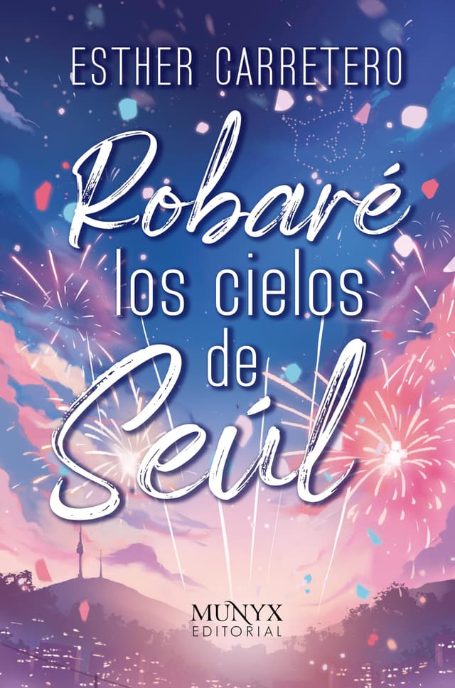 Portada de "Robaré los cielos de Seúl"