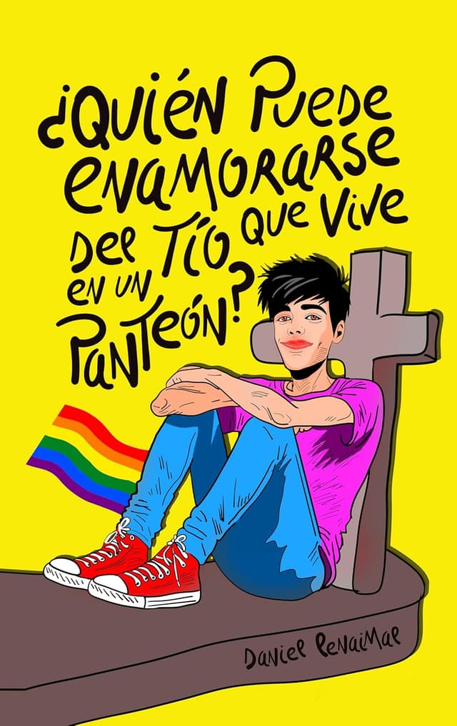 Portada de "¿Quién puede enamorarse del tío que vive en un panteón?"