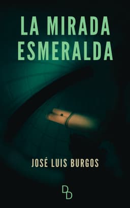 Portada de "LA MIRADA ESMERALDA"