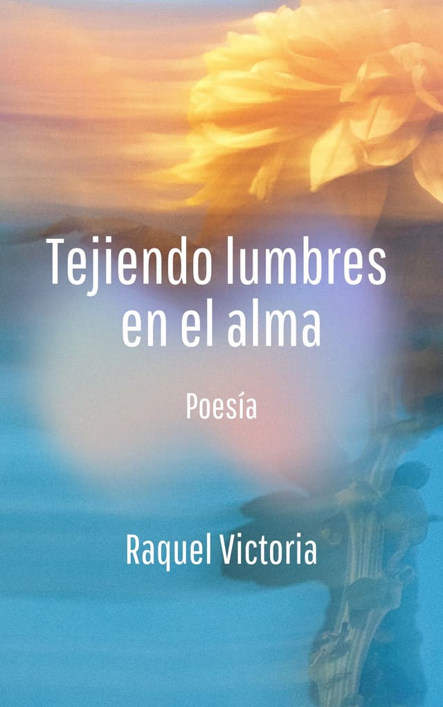 Portada de "TEJIENDO LUMBRES EN EL ALMA "