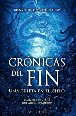 Portada de "Crónicas del fin: Una grieta en el cielo"