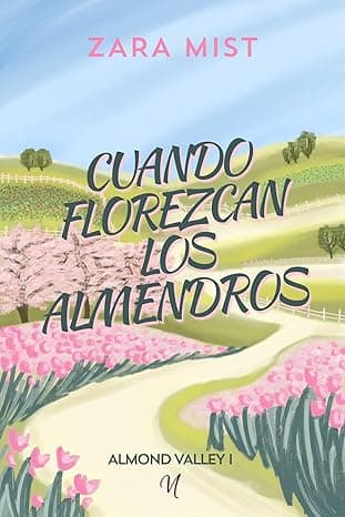 Portada de "Cuando florezcan los almendros"