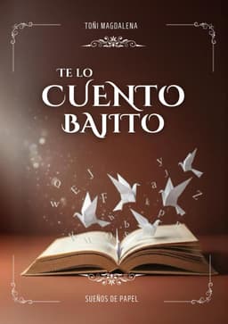 Portada de "Te lo cuento bajito (Spanish Edition)"